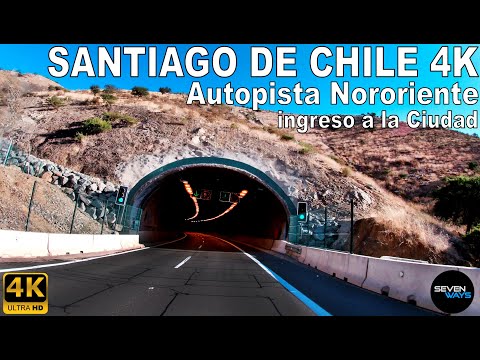 [4K] SANTIAGO DE CHILE - AUTOPISTA NORORIENTE / INGRESO A LA CIUDAD / VITACURA - LAS CONDES