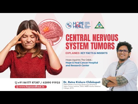 Central Nervous System Tumors? | Dr. Ratna Kishore Chilakapati | Hope And Heal