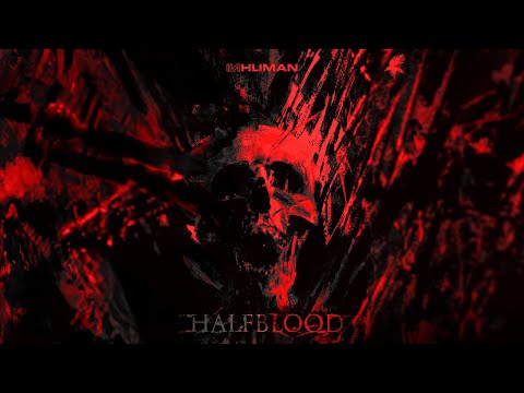 INHUMAN - HALFBLOOD [OFFICIAL_VISUALISER]