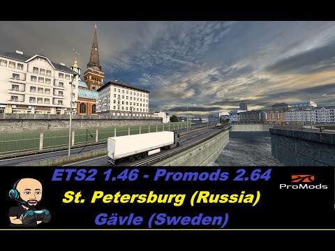 ETS2 1.46 - Promods 2.64 * St. Petersburg (Russia) to Gävle (Sweden) - Kommentar: deutsch