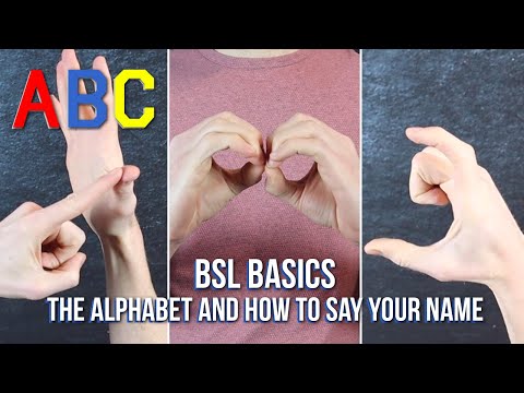 BSL Basics: How to Sign the Alphabet and Your Name in British Sign Language