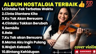 Download lagu Album Nostalgia Terbaik Sepanjang Masa | Cover Akustik Violin  mp3