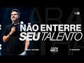 NÃO ENTERRE SEU TALENTO Série MARANATA Com Pastor Davis Oliveira