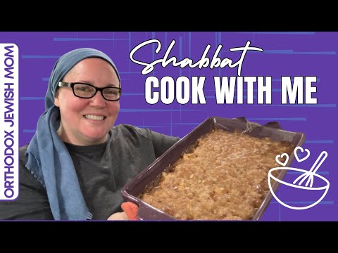 Cook with Me: Friday Morning Shabbat Prep | Jewish Life | Orthodox Jewish Mom (Jar of Fireflies)