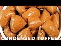 HOW TO MAKE CONDENSED MILK TOFFEE | SWEET GHANAIAN CONDENSED MILK TOFFEE | CARAMEL TOFFEE