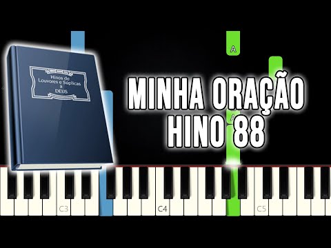 Hino 88 CCB - Minha Oração | VERSÃO FÁCIL | Piano e Teclado Tutorial