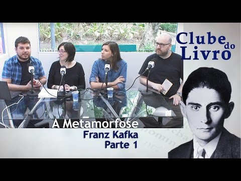 Clube do Livro | A Metamorfose, de Franz Kafka | Bloco 1
