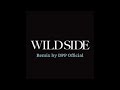 Wild Side but Only the Good Part [Wild Side (by ALI) – Remix by DPP Official] (Audio) | DPP Official