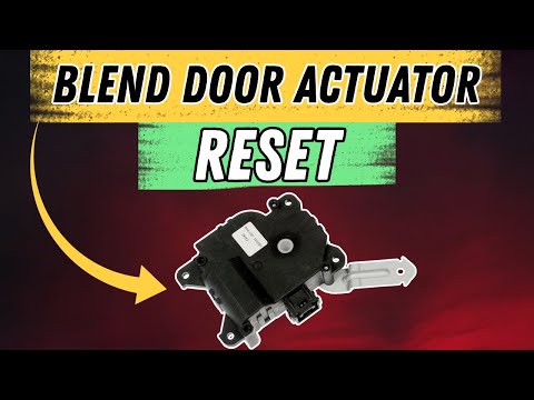 How to Reset a Blend Door Actuator (Easy DIY Fix!)