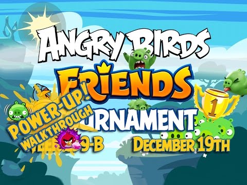 Angry Birds Friends Tournament Week 239-B Levels 1 to 6 Power Up Mobile Compilation Walkthroughs