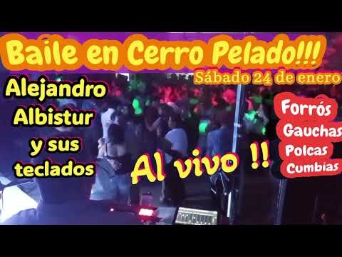 Alejandro Albistur animando Baile en Cerro Pelado /Sábado 24 de enero de 2026
