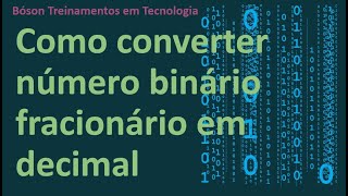Como converter números binários fracionários em decimal