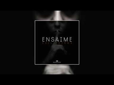Ensaime - Evil Thinks (Original Mix)