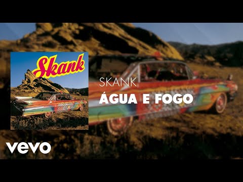 Água e Fogo - Skank