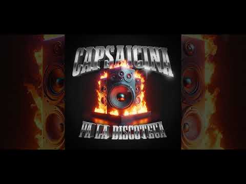 Tekilas - Pa la Discoteca [CAPSAICINA]