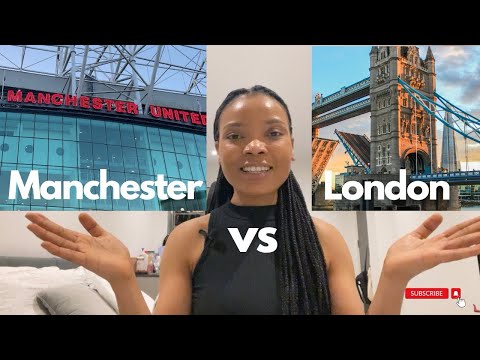 Manchester vs London | Where should you live?