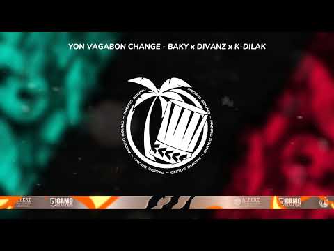 YON VAGABON CHANGE - BAKY x DIVANZ x K- DILAK