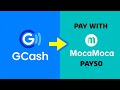 How To Pay MocaMoca Loans with  GCASH PAYSO