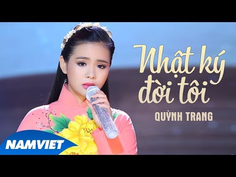 Mix - Nhật Ký Đời Tôi - Quỳnh Trang  - Playlist