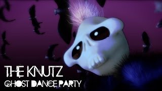 The Knutz - Ghost Dance Party