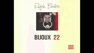 Elijah Blake - XOX Ft. Common (Bijoux 22)