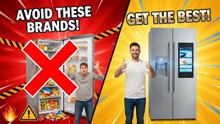 ✅8 Refrigerator Brands TO AVOID AT ALL COSTS! And 2 That Are WORTH it