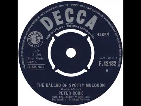 UK New Entry 1965 (175) Peter Cook with The Dudley Moore Trio - The Ballad Of Spotty Muldoon