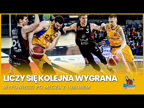 Liczy się kolejna wygrana.Wypowiedzi po meczu z Lublinem.