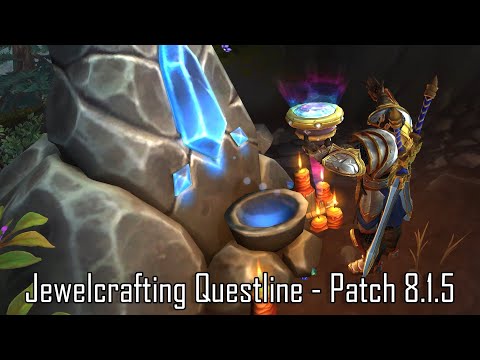 Jewelcrafting Profession Questline - Patch 8.1.5