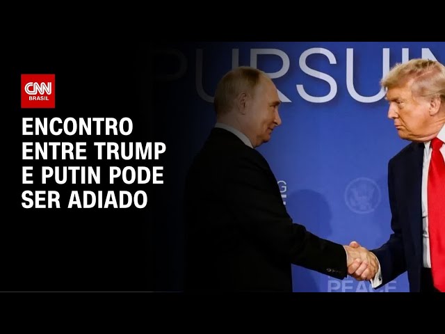 Reunião entre Trump e Putin em Budapeste pode ser adiada | BASTIDORES CNN