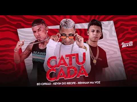 KEVIN DO RECIFE EO CIFRÃO É RENNAN NA VOZ - ( CATUCADA BREGA FUNK 2023 )