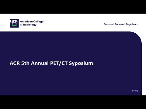 ACR 5th Annual PET/CT Syposium