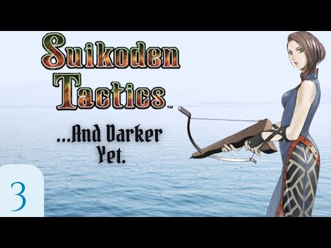Cold Plays Suikoden Tactics Part 3!