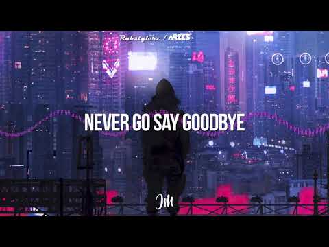 Rnbstylerz & AREES - Never Go Say Goodbye (Orginal Mix)