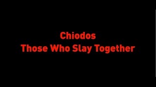 Chiodos - Those Who Slay Together Stay Together (Lyrics)