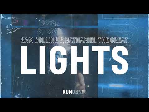 Sam Collins & Nathaniel The Great - Lights