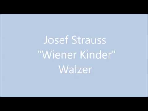 Josef Strauss - "Wiener Kinder"