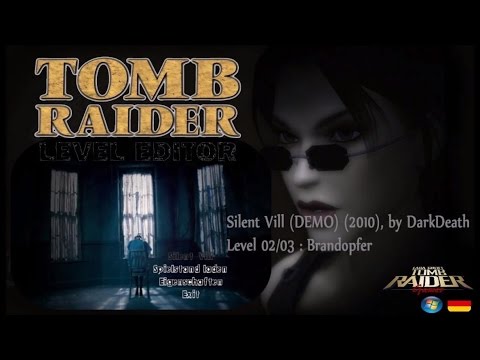 [TRLE] Silent Vill (DEMO) (2010) - #02 - Bandopfer