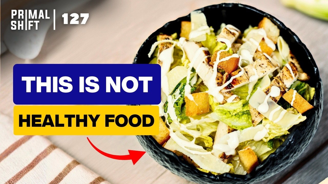 127: Why “Healthy” Restaurant Meals Quietly Backfire