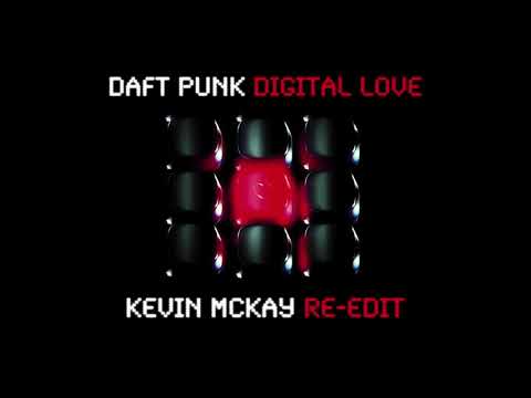 Daft Punk   Digital Love (Kevin McKay Re-Edit)