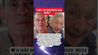 NEY MATOGROSSO PERDE A MÃE HOJE AOS 103 ANOS