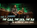 The 2 Johnnies The GAA The Ska The Ra Acoustic With Lyrics
