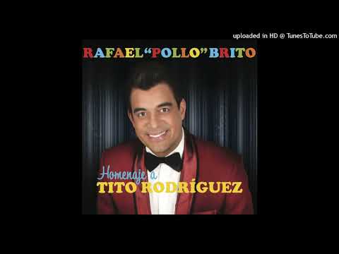 Rafael "Pollo" Brito - Cuando Cuando
