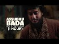 Assubhu Bada Min Relax Version 1 Hour