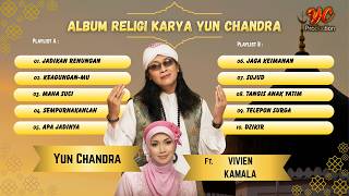 Download lagu Album Religi Original Karya Yun Chandra | Full Album Ft. Vivien Kamala mp3 Download lagu Album Religi Original Karya Yun Chandra | Full Album Ft. Vivien Kamala mp3