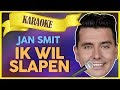 Jan Smit - Ik wil slapen // Sterren NL Karaoke