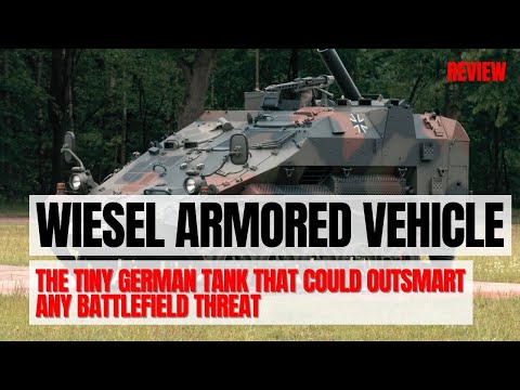 Wiesel Armored Vehicle: Germany’s Agile Airborne Combat Machine Explained