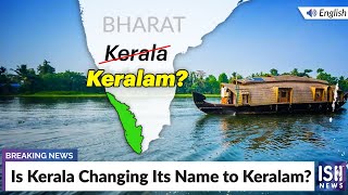 Is Kerala Changing Its Name to Keralam?