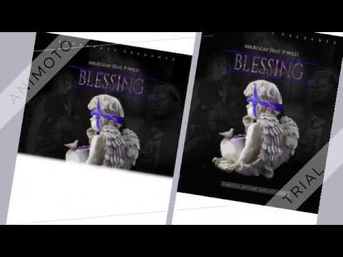 Mr.Kozay Ft P-Wild - blessings