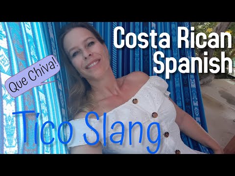 Costa Rican Spanish - How To Speak Tico When Living In Costa Rica - Costa Rica Expat Life